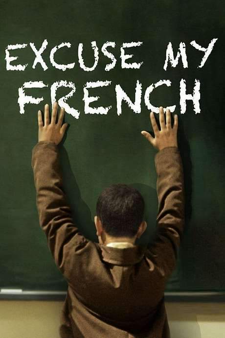 Excuse My French